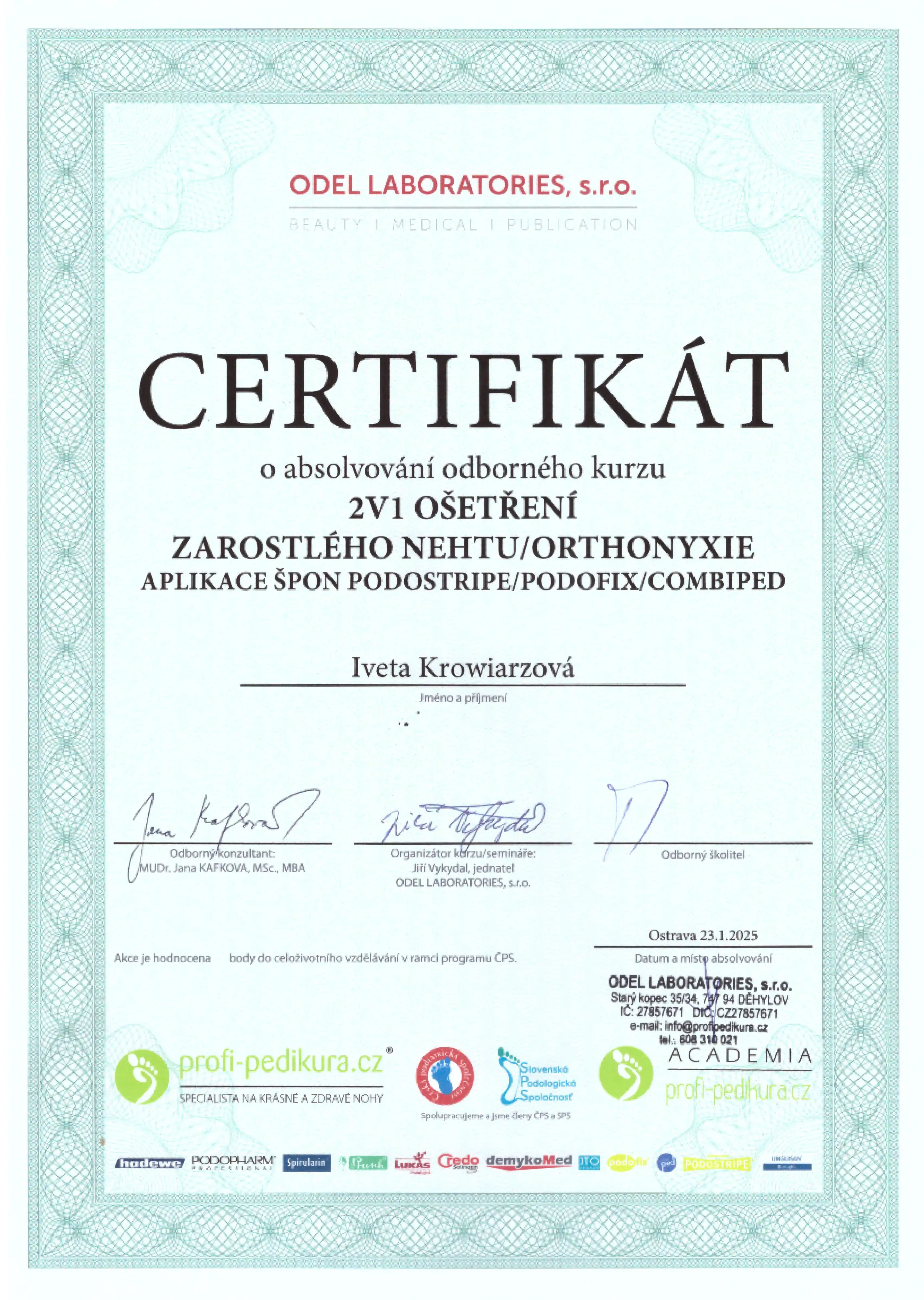 Certifikát pro ošetření zarostlého nehtu, aplikace špon Podostripe, Podofix, Combiped